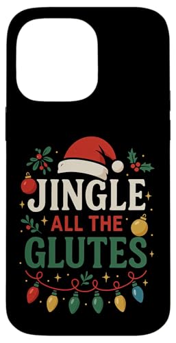 Jingle All The Glutes NX}X W [NAEg EGCgteBO X}zP[X iPhone 14 Pro Max p