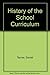 History of the School Curriculum