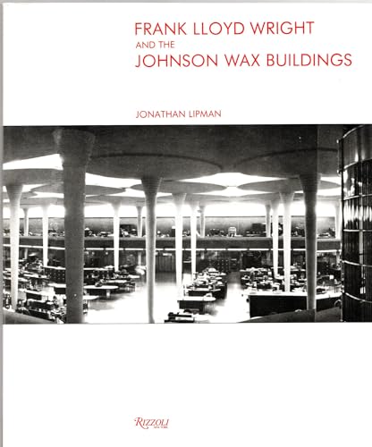 Frank Lloyd Wright and The Johnson Wax Building 0847807061 Book Cover