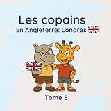  Les copains: Tome 5 : en Angleterre à Londres