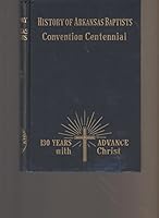 History of Arkansas Baptists Convention Centennial B000MOZ5XG Book Cover