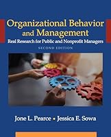 Organizational Behavior and Management Textbook, Second Edition, Public Administration Focus, by Jone Pearce and Jessica Sowa 1736040251 Book Cover