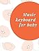 Produktbild music keyboard for baby: Short Blank Sheet Music Composition and Notation Notebook /Staff Paper/Music Composing / ... notes book/music composition book (Size 8.5