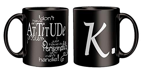 Image of Attitude Quotes with Alphabet K Printed Black Coffee /Tea Mug for Birthday Gifts | Friends | Bestfriend | Sister | Brother | Gifting Mug | Loved Ones