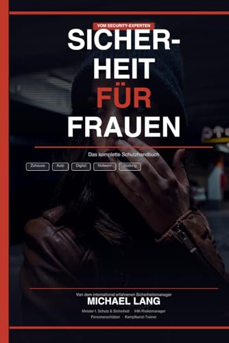 Bild: Sicherheit f�r Frauen: Das komplette Schutzhandbuch vom Experten f�r 17,11 EUR bei amazon.de