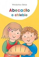 AbecadLo o chlebie [KSIÄLtKA] 8374240296 Book Cover