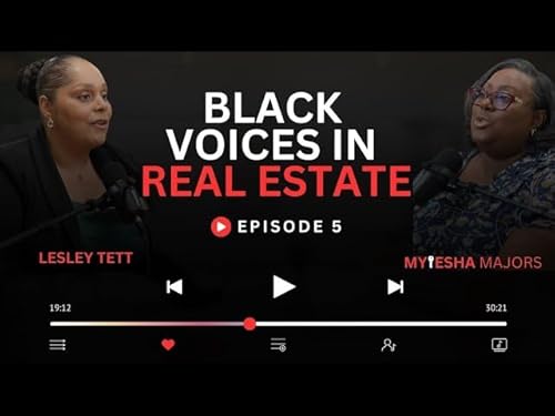 Black Voices in Real Estate | Episode 5 | Lesley Tett | Fire Recovery | AI in Real Estate
