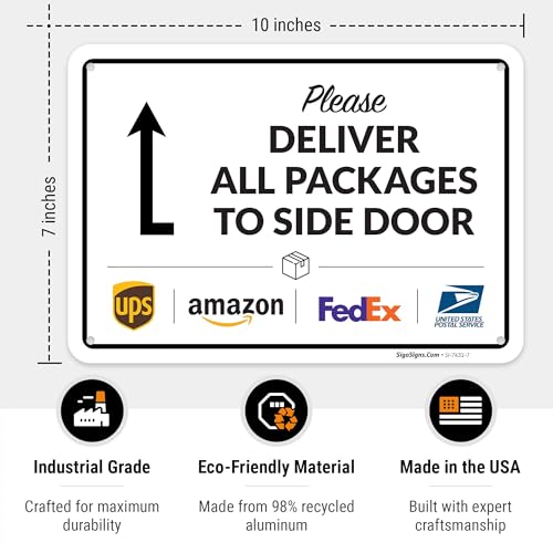Image of Package Delivery Sign, Delivery Instructions All Package To Side Door Sign, 10x7 Inches, Rust Free .040 Aluminum, Fade Resistant, Made in USA