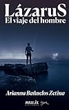  Lázarus: El Viaje del Hombre (Spanish Edition)