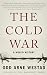 The Cold War: A World History