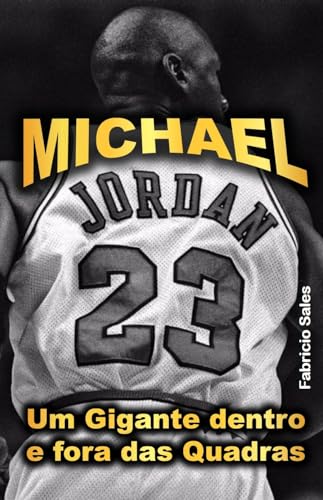 Michael Jordan: Um Gigante dentro e fora das Quadras