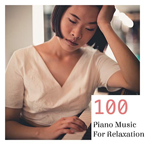Amazon.com: 100 Piano Music for Relaxation : VARIOUS ARTISTS: Digital Music