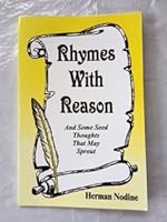 Rhymes with Reason and Some Seed Thoughts That May Sprout 1931600538 Book Cover