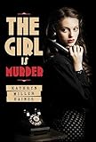 The Girl Is Murder