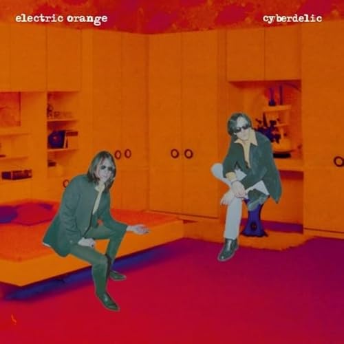 ELECTRIC ORANGE - Cyberdelic (reissue) - Vinyl (gatefold 2xLP)
