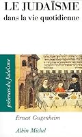 Le Judaïsme dans la vie quotidienne 2226058680 Book Cover