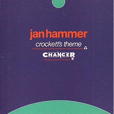 Crockett's Theme / Chancer / Forever tonight