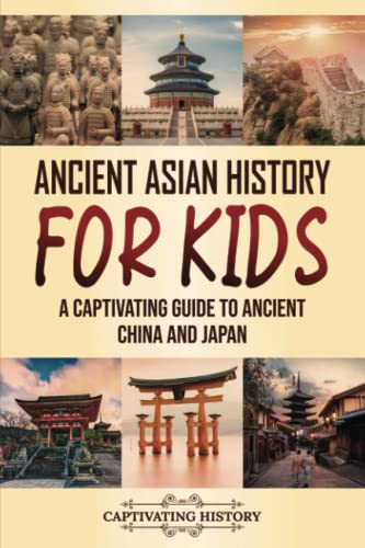 Portada de Ancient Asian History for Kids: A Captivating Guide to Ancient China and Japan