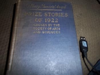 O. Henry Memorial Award Prize Stories of 1922 Chosen By the Society of Arts and Sciences