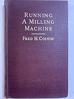 Running a Milling Machine 1559180986 Book Cover