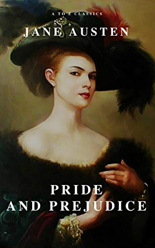 Télécharger Pride and Prejudice ( A to Z Classics ) (English Edition) Livre PDF Gratuit