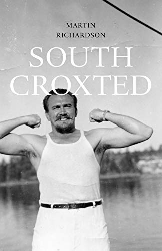 South Croxted: A Memoir