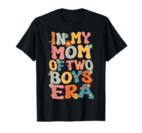 In My Mom Of Two Boys Era Groovy Mom Of Two Boys Mother Day T-Shirt