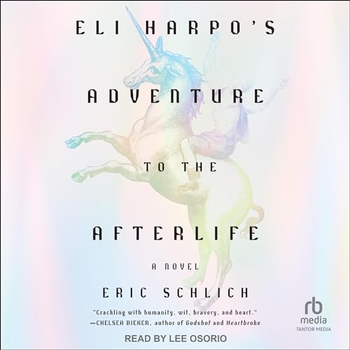 Eli Harpo&amp;rsquo;s Adventure to the Afterlife by Eric Schlich episode artwork