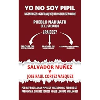 YO NO SOY PIPIL Audiolibro Por Salvador Nunez, Jose Raul Cortez Vasquez arte de portada