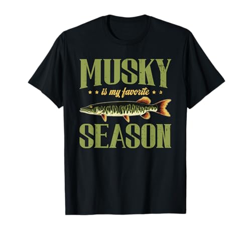 Musky Fishing Is My Favorite Season Musky Fishing Maglietta