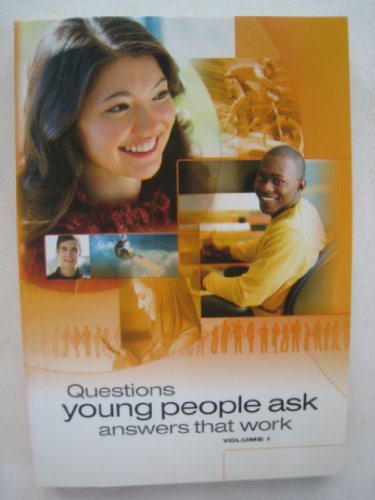 Questions Young People Ask Answers That Work, V... B00E8H6O74 Book Cover