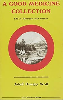 Paperback A Good Medicine Collection: Life in Harmony with Nature Book