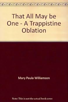 Hardcover That All May be One - A Trappistine Oblation Book