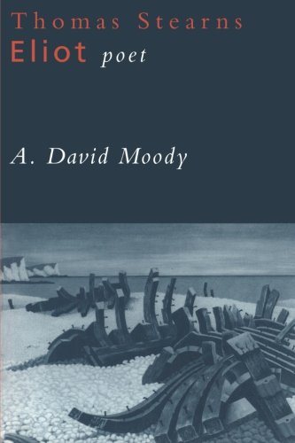 Thomas Stearns Eliot: Poet