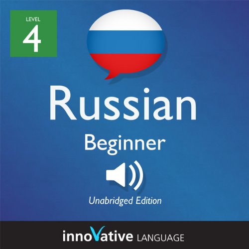 Cover art for Learn Russian - Level 4: Beginner Russian, Volume 1: Lessons 1-25
