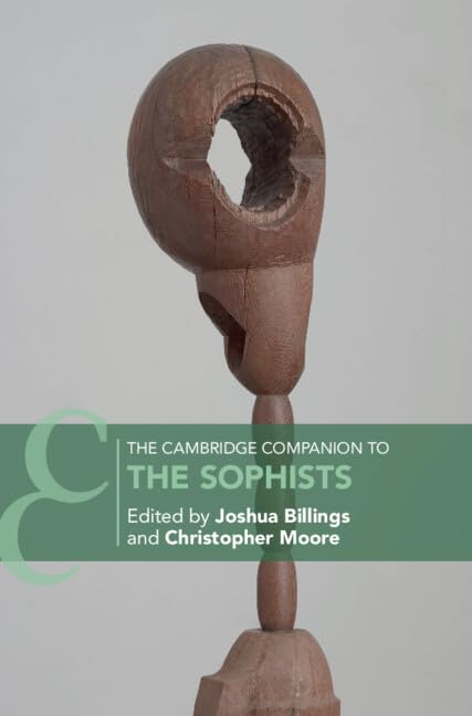 The Cambridge Companion to the Sophists (Cambridge Companions to Philosophy)      Kindle Edition