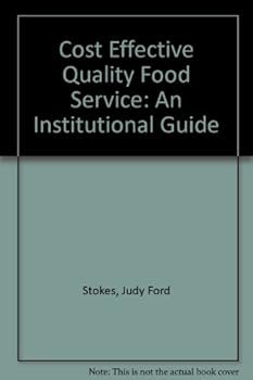 Hardcover Cost effective quality food service: An institutional guide Book