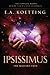 Ipsissimus: The Master's Path (The Complete Works of E.A. Koetting)