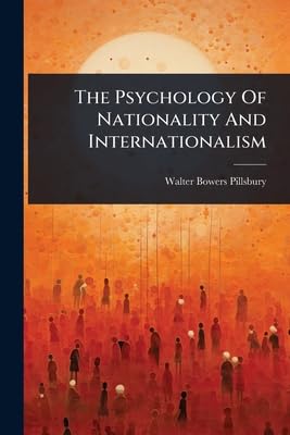 The Psychology Of Nationality And Internationalism