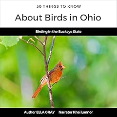 Couverture de 50 Things to Know About Birds in Ohio