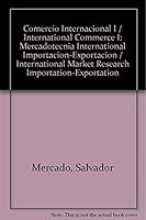 Comercio Internacional I / International Commerce I: Mercadotecnia International Importacion-Exportacion / International Market Research Importation-Exportation 9681860586 Book Cover