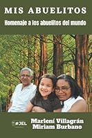 Mis abuelitos: Homenaje a los abuelitos del mundo 1953207677 Book Cover