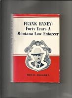 Frank Baney: Forty Years a Montana Law Enforcer B002J0D9DO Book Cover