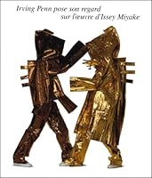 Irving Penn pose son regard sur l'oeuvre d'Issey Miyake 284110107X Book Cover