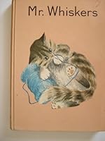 Mr. Whiskers B000IDBCH4 Book Cover