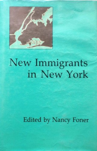 New Immigrants in New York 0231061307 Book Cover