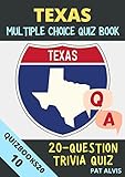  Texas Trivia Quiz Book: How much do you know about your home state? 20 fun multiple-choice questions to play with family and friends. (Quiz Books 20) (English Edition)