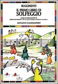 Il primo libro di solfeggio. Livello preparatorio