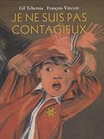 Je ne suis pas contagieux 2211087434 Book Cover