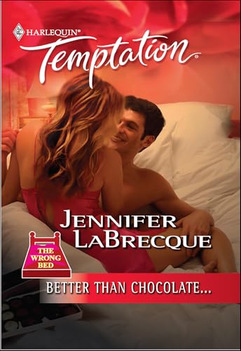 Better Than Chocolate . . . (The Wrong Bed Book 31) (English Edition)
